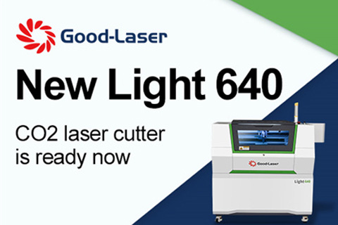 La nouvelle découpeuse laser CO2 Light 640 de Good-Laser est prête maintenant&nbsp;!